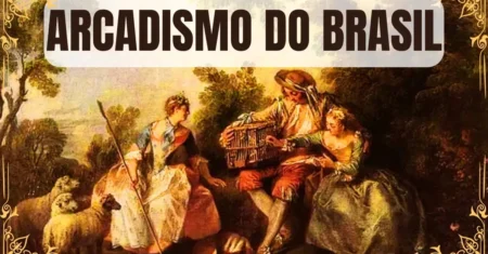 Arcadismo do Brasil: Contexto, características e autores